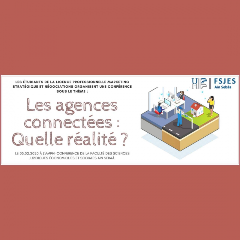 Conférence sur les Agences Connectées – FSJES Ain Sebaa